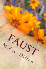 Faust - M.F.A. Dillon