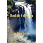 Sudden Moves - The Sequel to Fresh Air - Charlotte Vale Allen