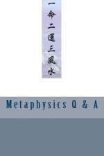 Metaphysics Q & A: Richard Lujunhong's book (Chinese Edition) - Xiao Liang