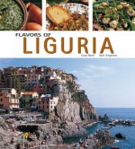 Flavors of Liguria - Carla Bardi, Kate Singleton