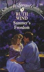 Summer's Freedom (Silhouette Special Edition, 588) - Ruth Wind