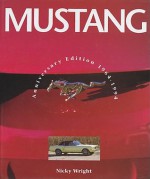 Mustang: Anniversary Edition 1964-1994 - Nicky Wright