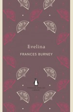 Evelina (Penguin English Library) - Frances Burney