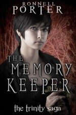 The Memory Keeper - Ronnell D. Porter