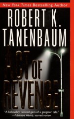 Act of Revenge - Robert K. Tanenbaum