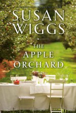 The Apple Orchard - Susan Wiggs