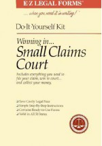 Winning In...Small Claims Kit (Do-It-Yourself) - E-Z Legal Forms