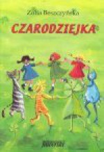 Czarodziejka - Zofia. Beszczyńska