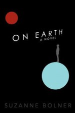 On Earth - Rob Johnson, Suzanne Bolner