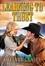 Learning to Trust - Hillary Claire, Blushing Books