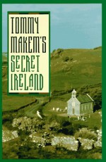 Tommy Makem's Secret Ireland - Tommy Makem