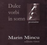 Dulce vorbi în somn - Marin Mincu, Octavian Soviany, Ștefania Mincu, Nicolae Tzone