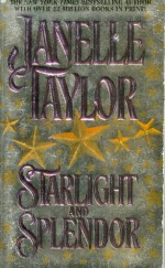 Starlight and Splendor - Janelle Taylor