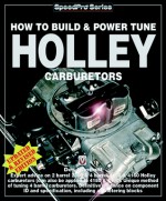 How To Build and Power Tune Holley Carburetors - Des Hammill