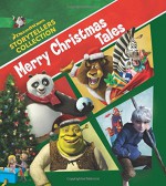 DreamWorks Merry Christmas Tales - DreamWorks Press