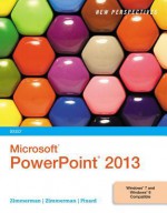 New Perspectives on Microsoft PowerPoint 2013: Brief - S. Scott Zimmerman, Beverly B. Zimmerman