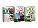 DIY Projects Box Set: How to Easily Repair, Clean, and Maintain Your Home Inside & Outside to Save You Time, Money Combined with The Ultimate Guide to ... diy household, diy household hacks) - Olivia Gray, Lily Ross, John Getter