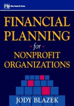 Financial Planning For Nonprofit Organizations - Jody Blazek