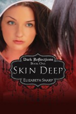 Skin Deep - Elizabeth Sharp