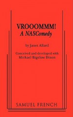 Vrooommm! a Nascomedy - Janet Allard, Michael Bigelow Dixon