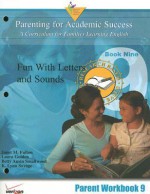 Fun With Letters And Sounds (Parenting For Academic Success: A Curriculum For Families Learning English: Parent Workbook) - Janet M. Fulton, Betty Ansin Smallwood, Laura Golden