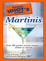 The Pocket Idiot's Guide to Martinis - James O. Fraioli