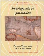 Investigacion de Gramatica - Patricia V. Lunn, Janet DeCesaris