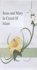 Jesus and Mary In Creed of Islam - praca zbiorowa