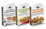 Slow Cooker Box Set: Low Carb Diet Slow Cooker, The Ultimate Gluten Free Slow Cooker Cookbook & Vegan Slow Cooker Cookbook: Highest Value With OVER 90 RECIPES!!! - Karen Green