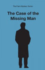 The Case of the Missing Man - Stephen B. Castleberry, Susan L. Castleberry