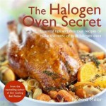 Halogen Oven Secret - Norma Miller