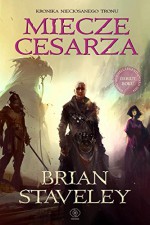 Miecze cesarza - Brian Staveley