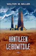 Kantileen Leibowitzile ( Abbey of Saint Leibowitz Saga, #1) - Walter M. Miller Jr., Juhan Habicht, Toomas Niklus