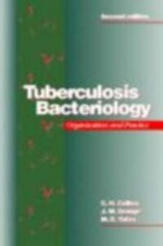 Tuberculosis Bacteriology, 2ed: Organization and Practice - C.H. Collins, J. M. Grange