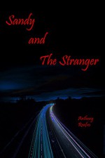 Sandy and The Stranger - Anthony Renfro