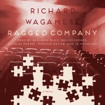 Ragged Company - Richard Wagamese, Monique Mojica, Douglas Hughes, Wesley French, Benjamin Blais, J.D. Nicholsen