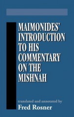 Maimonides' Introduction to His Commentary on the Mishnah - Maimonides