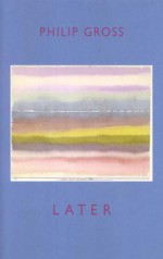 Later - Philip Gross