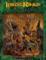 Over the Misty Mountains Cold (Middle-earth Role-playing Game) - J.M. Ney-Grimm