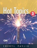 Hot Topics 3 (Student Book) - Cheryl Pavlik