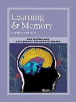 Learning and Memory: MacMillan Psychology Reference Series - Gale, John H. Byrne