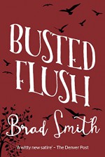 Busted Flush - Brad Smith