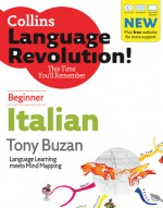 Beginner Italian (Collins Language Revolution) - Tony Buzan, Clelia Boscolo