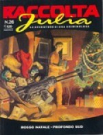 Raccolta Julia n. 26: Rosso natale - Profondo Sud - Giancarlo Berardi, Federico Antinori, Giorgio Trevisan, Marco Soldi, Maurizio Mantero