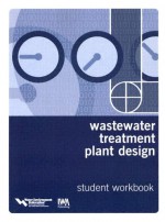 Wastewater Treatment Plant Design: Textbook And Workbook Set - P. Aarne Vesilind