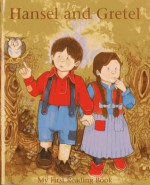 Hansel and Gretel (My First Reading Book) (My First Reading Books) - Janet Brown, Ken Morton