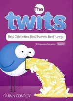 Twits: Funny and Dumb Celebrity Tweets - Sourcebooks Inc, Quinn Conroy