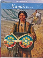 Kaya's Hero: A Story of Giving - Janet Beeler Shaw