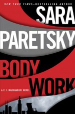 Body Work - Sara Paretsky