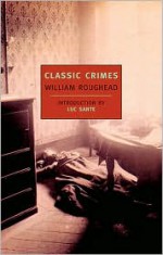 Classic Crimes - William Roughead